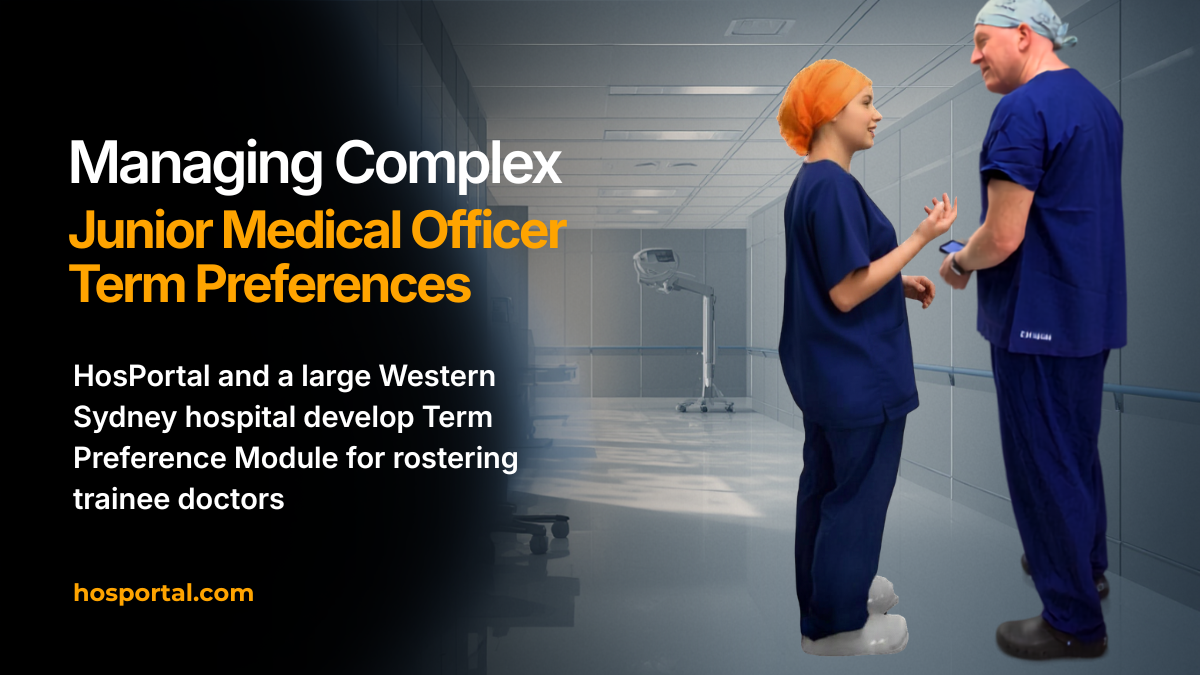 HosPortal and a large Western Sydney public hospital are developing an AI-powered Term Preference Module for trainee doctor allocations.